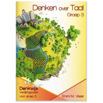 Denken over Taal - groep 3 verrijkingswerk (5 ex.)