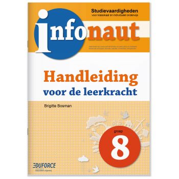 Infonaut Handleiding groep 8 - studievaardigheden
