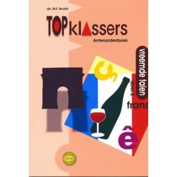 Topklassers: Vreemde talen, Frans, groep 7 - 8, antwoorden