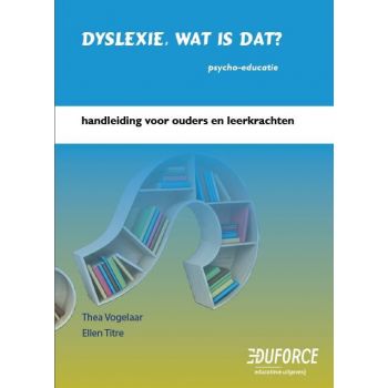 Handleiding Dyslexie, wat is dat?