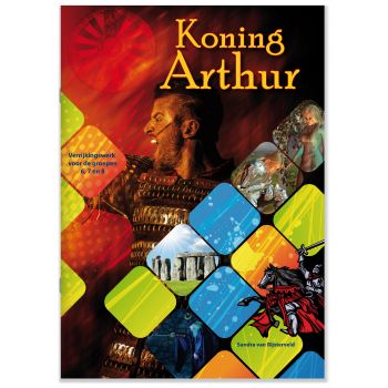 Koning Arthur, verrijkingswerk groep 6-8 (5 ex.)