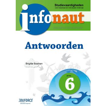 Infonaut Antwoorden groep 6 - studievaardigheden