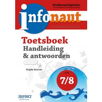 Infonaut Handleiding en antwoorden Toetsboek groep 7 en 8 - studievaardigheden