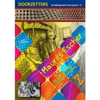 (1 ex.) Doorzetters Maurits Escher, verrijkingswerk groep 5-6