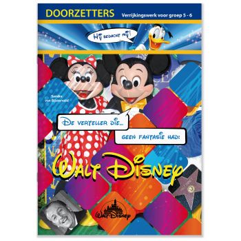 Doorzetters Walt Disney, verrijkingswerk groep 5-6 (5 ex.)