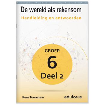 Handleiding en antwoorden De wereld als rekensom - groep 6 deel 2