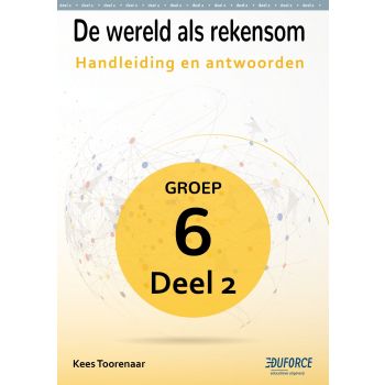 Handleiding en antwoorden De wereld als rekensom - groep 6 deel 2 