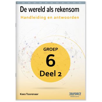 Handleiding en antwoorden De wereld als rekensom - groep 6 deel 2 