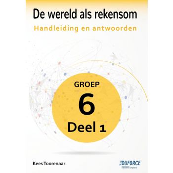 Handleiding en antwoorden De wereld als rekensom - groep 6 deel 1 