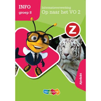 Op naar het VO deel 2 groep 8 Z-Info Informatieverwerking (5 ex.)