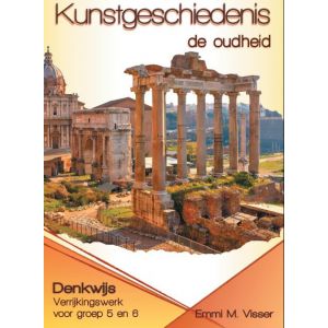 Kunstgeschiedenis De oudheid - groep 5 en 6 (5 ex.)