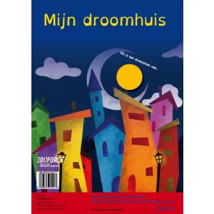 Opdrachtposter: Mijn droomhuis (5 ex.)