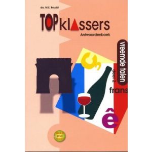 Topklassers: Vreemde talen, Frans, groep 7 - 8, antwoorden