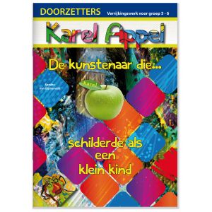 Doorzetters Karel Appel, verrijkingswerk groep 5-6 (5 ex.)