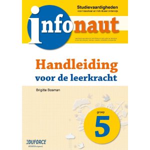 Infonaut Handleiding groep 5 - studievaardigheden