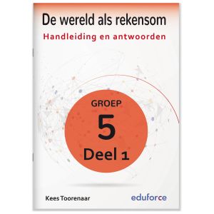 Handleiding en antwoorden De wereld als rekensom - groep 5 deel 1