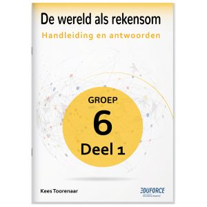 Handleiding en antwoorden De wereld als rekensom - groep 6 deel 1 