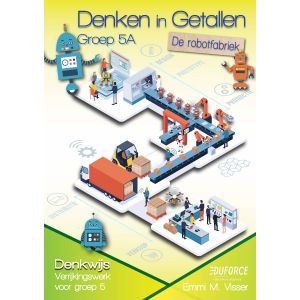 Denken in Getallen groep 5A, Robotfabriek (5ex.)