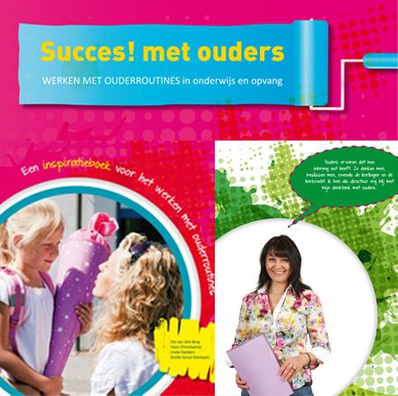 Succes! met ouders: ouderbetrokkenheid op school vergroten door ouderroutines